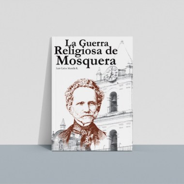 guerra_religiosa_mosquera