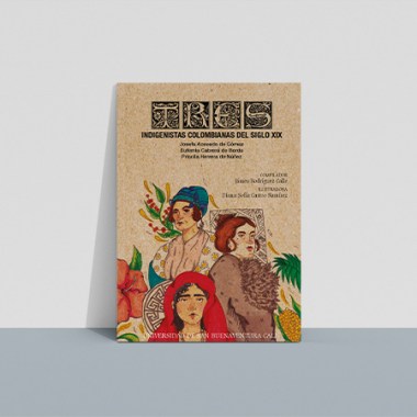 tres_indigenistas_colombianas_siglo_xix
